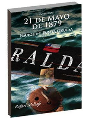 21 De Mayo De 1879 Iquique Y Punta Gruesa