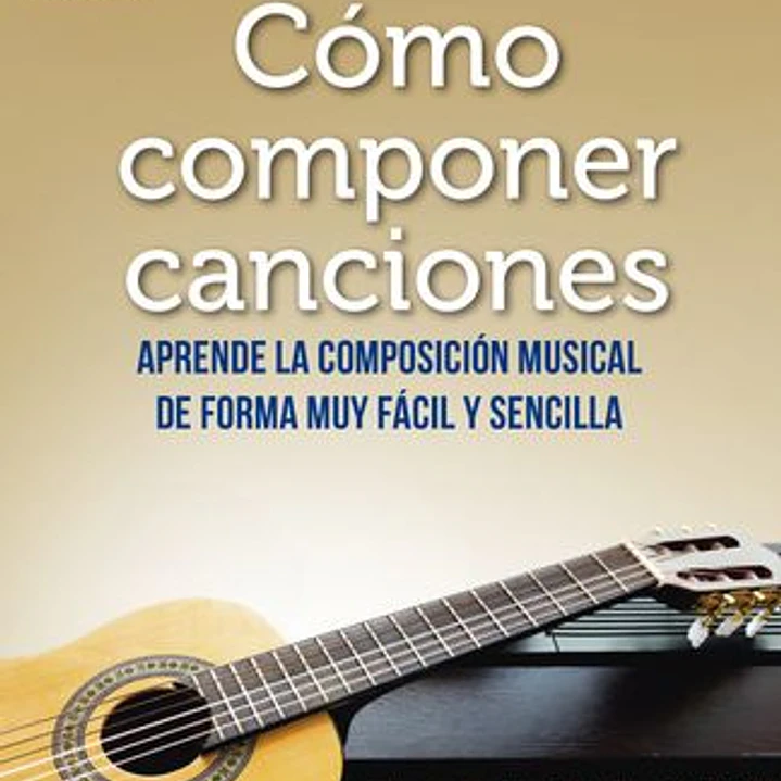 Como Componer Canciones 1