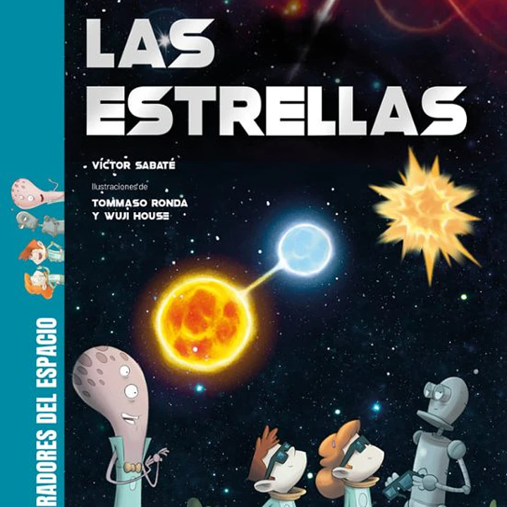 Exploradores Del Espacio Las Estrellas 1