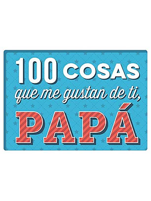 100 Cosas Que Me Gustan De Ti, Papa