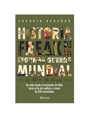 Historia Freak De La Segunda Guerra Mundial