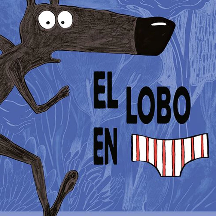 El Lobo En Calzoncillos 01 1