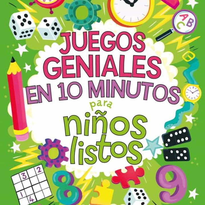 Juegos Geniales En 10 Minutos Para Niños Listos 1