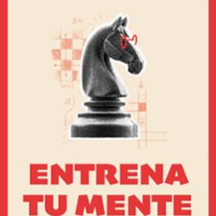 Entrena Tu Mente - Estimula Tu Cerebro Y Descubre Los Secretos Del Ajedrez 1