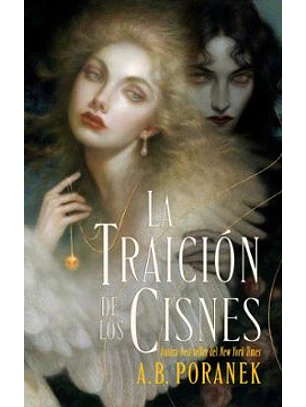 La Traicion De Los Cisnes