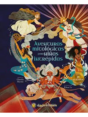 Aventuras Mitologicas Para Niñas Intrepidas