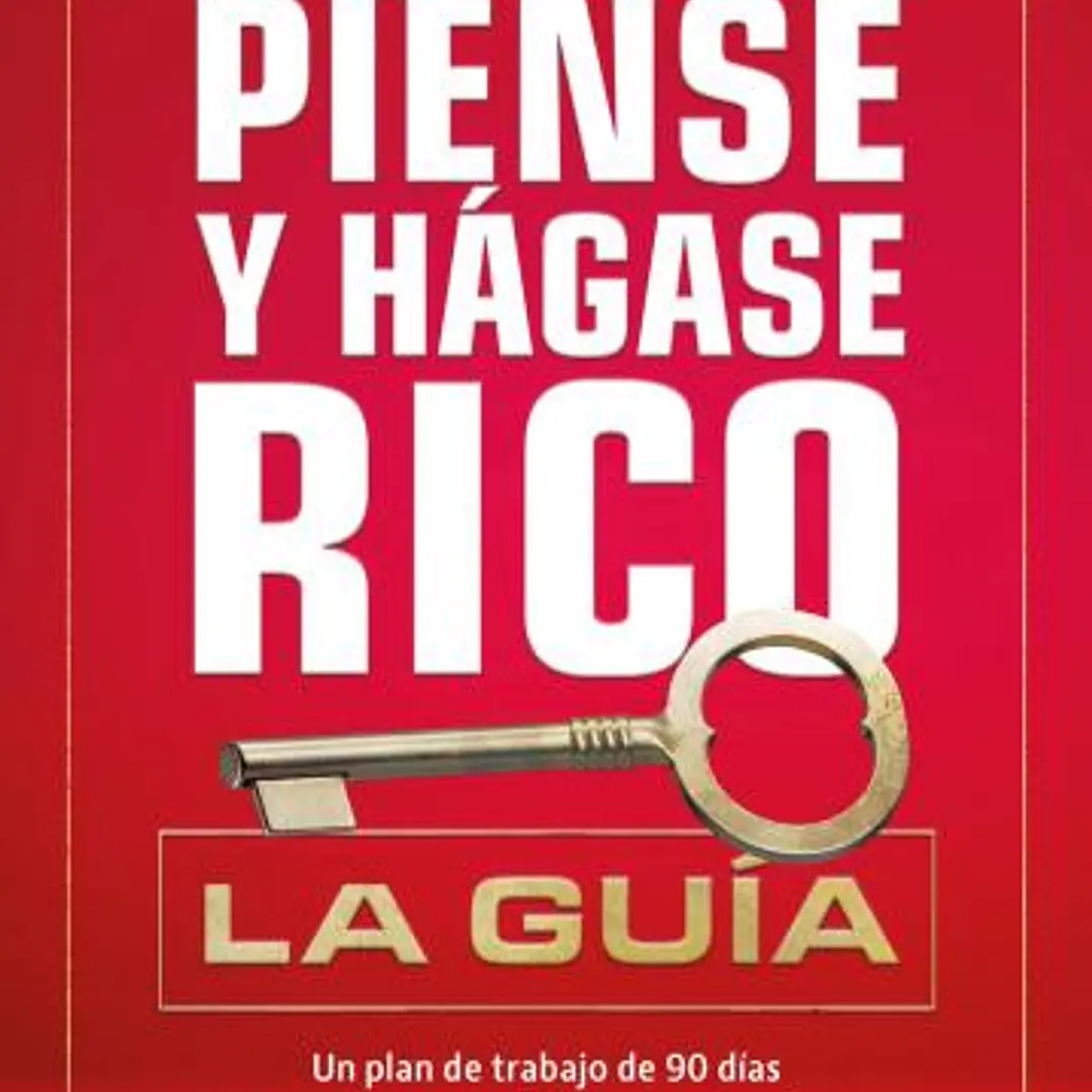 Piense Y Hagase Rico - La Guia 1
