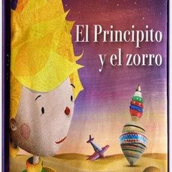 El Principito Y El Zorro (Libro De Tela) 1