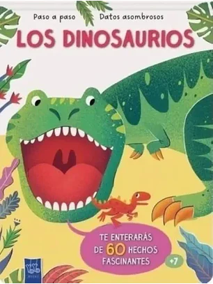 Paso A Paso Datos Asombrosos - Los Dinosaurios