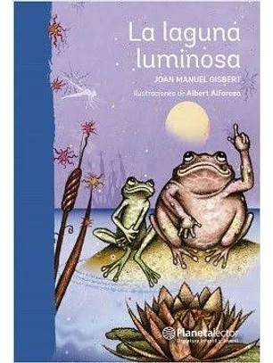 Laguna Luminosa, La