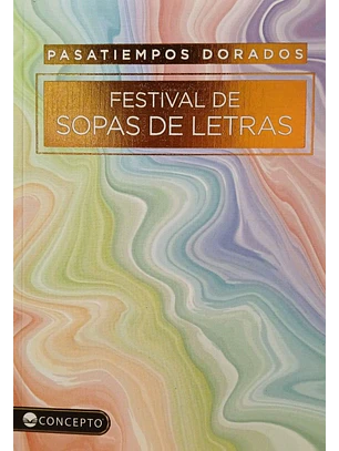 Pasatiempos Dorados - Festival De Sopas De Letras