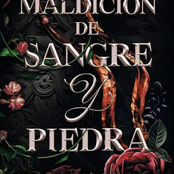 Una Maldicion De Sangre Y Piedra (Saga Destino Y Fuego 2) 1