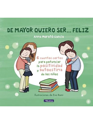 De Mayor Quiero Ser Feliz