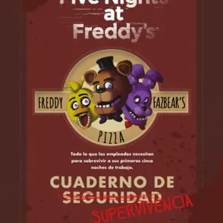 Five Nights At Freddys - Cuaderno De Supervivencia 1