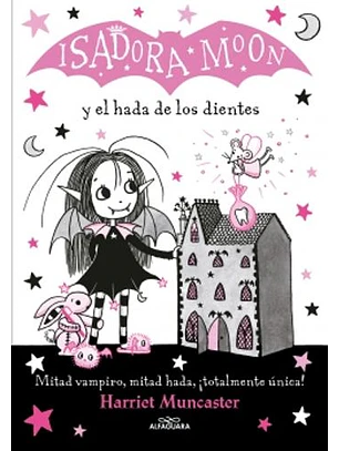 Isadora Moon 10 - Y El Hada De Los Dientes 