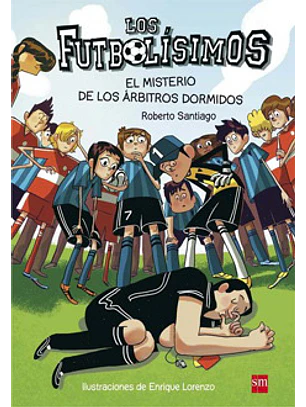 Futbolisimos 1 Los El Misterio De Los Arbitros Dormidos