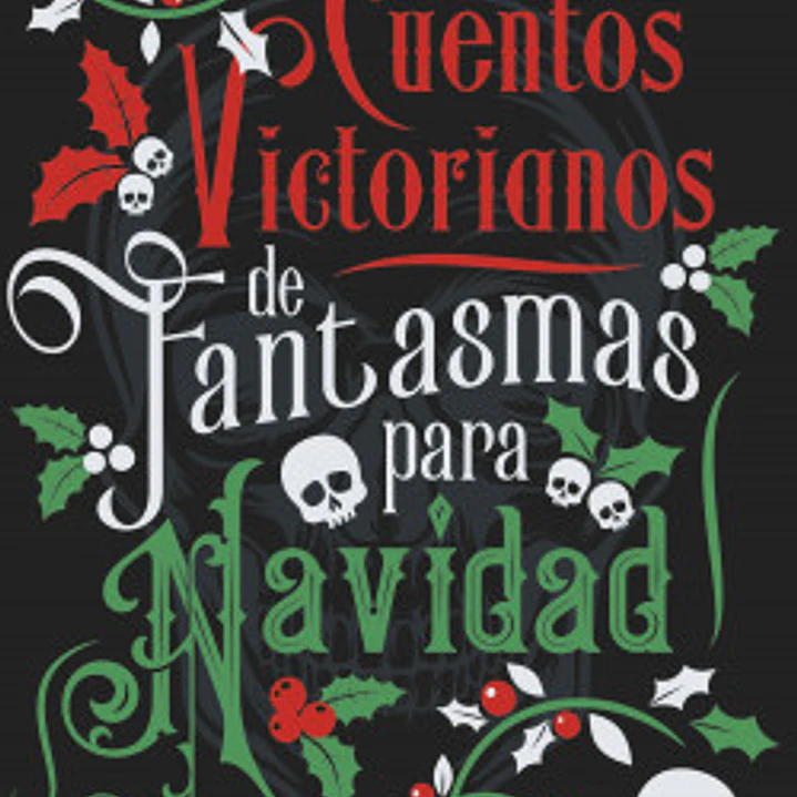 Cuentos Victorianos De Fantasmas Para Navidad 1