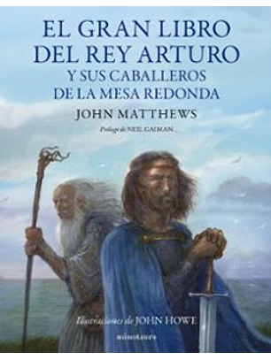 El Gran Libro Del Rey Arturo Y Los Caballeros De La Mesa Redonda