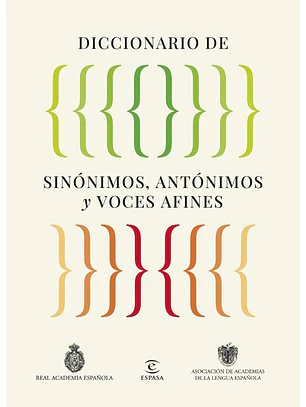 Diccionario De Sinonimos, Antonimos Y Voces Afines