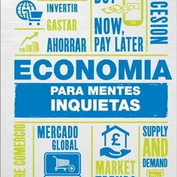 Economia Para Mentes Inquietas 1