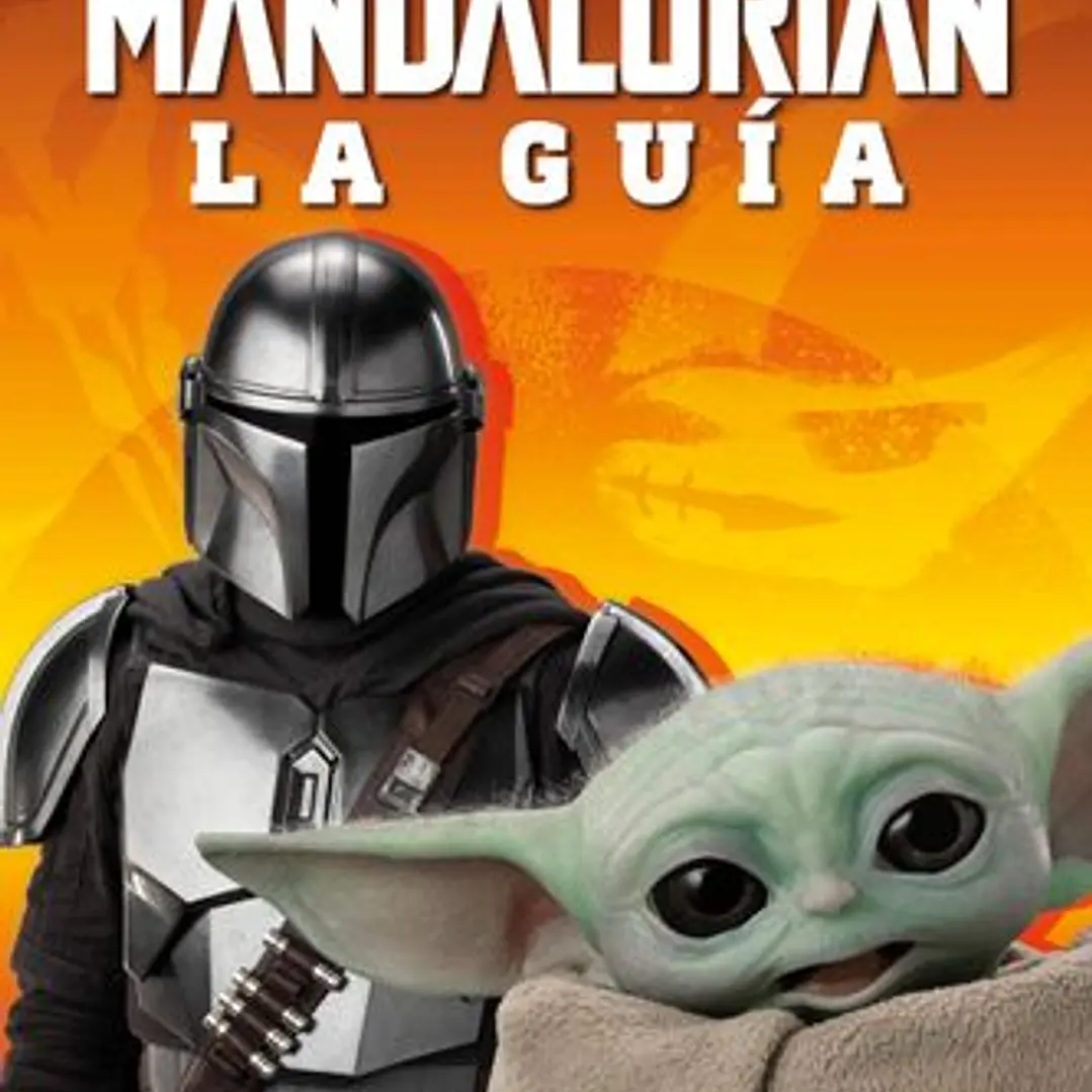 Star Wars The Mandalorian La Guía 1