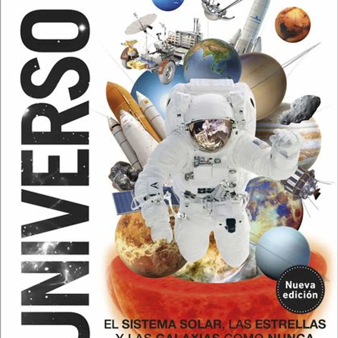 Universo El Sistema Solar, Las Estrellas Y Las Galaxias Como Nunca Antes Las Habías Visto 1