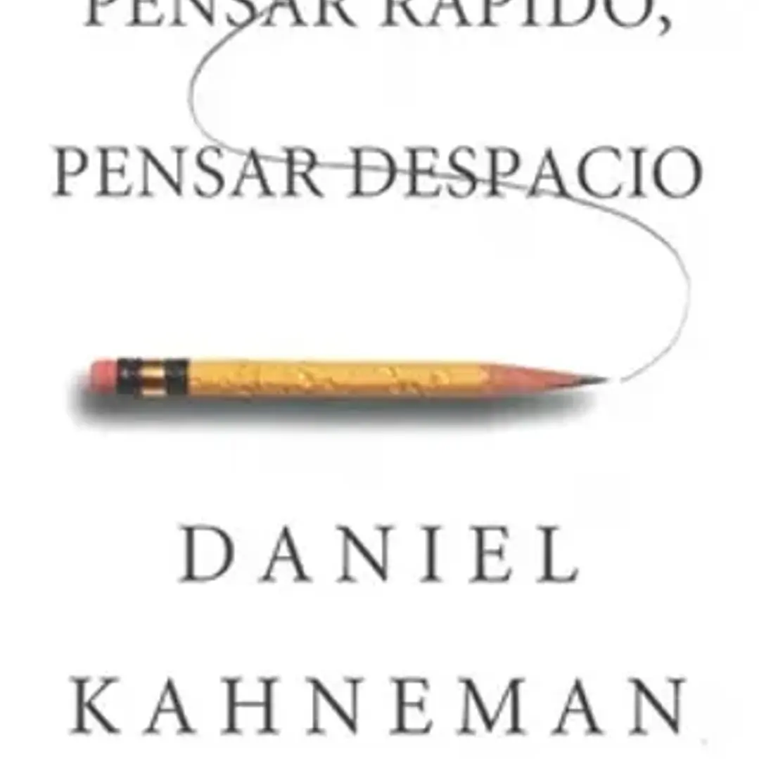 Pensar Rapido, Pensar Despacio 1