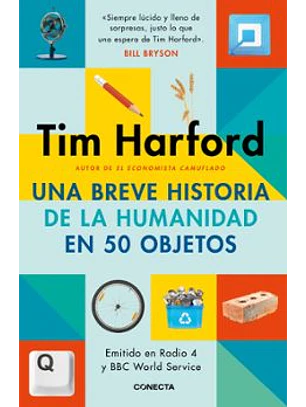 Una Breve Historia De La Humanidad En 50 Objetos