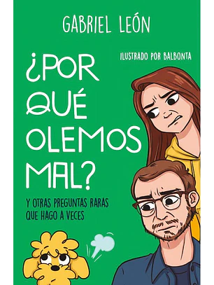 Por Que Olemos Mal?