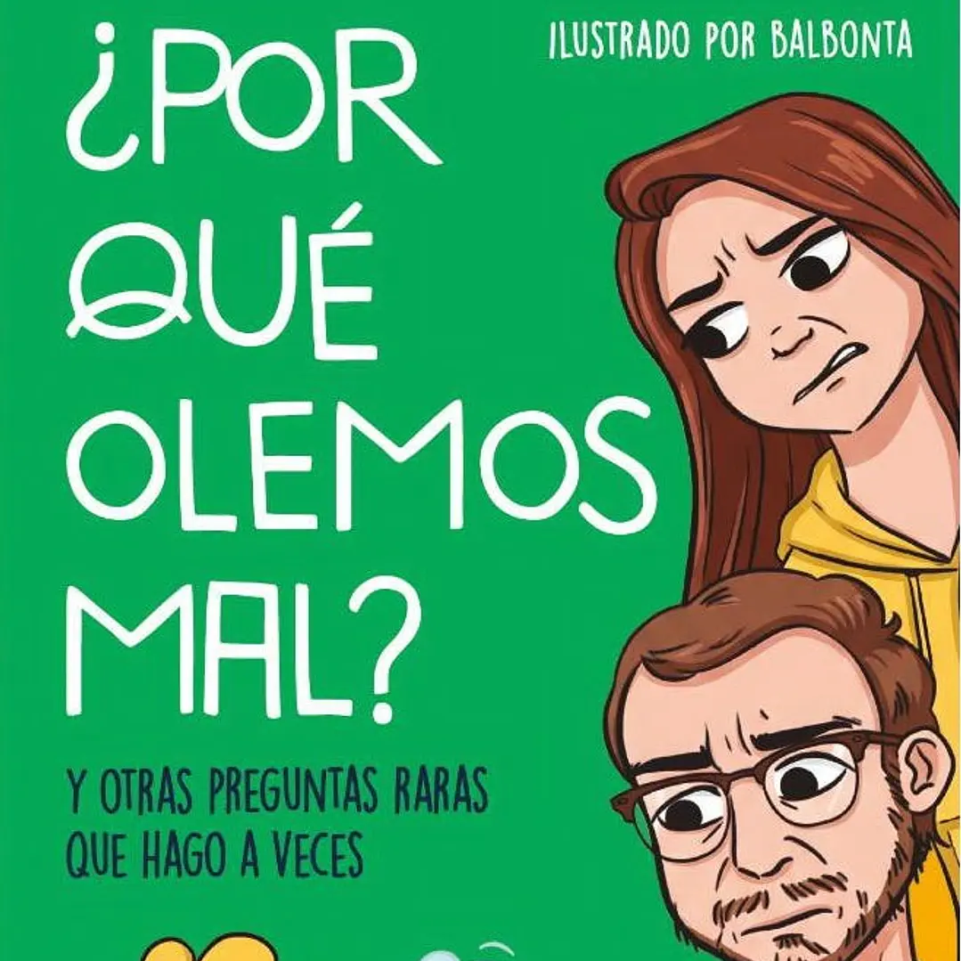 Por Que Olemos Mal? 1