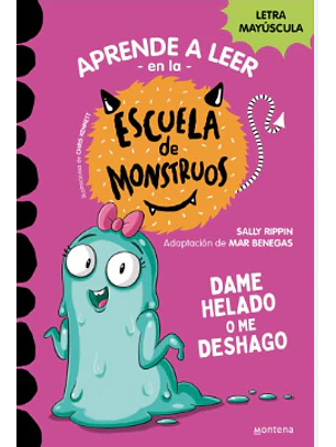 Escuela De Monstruos 11- Dame Helado O Me Deshago
