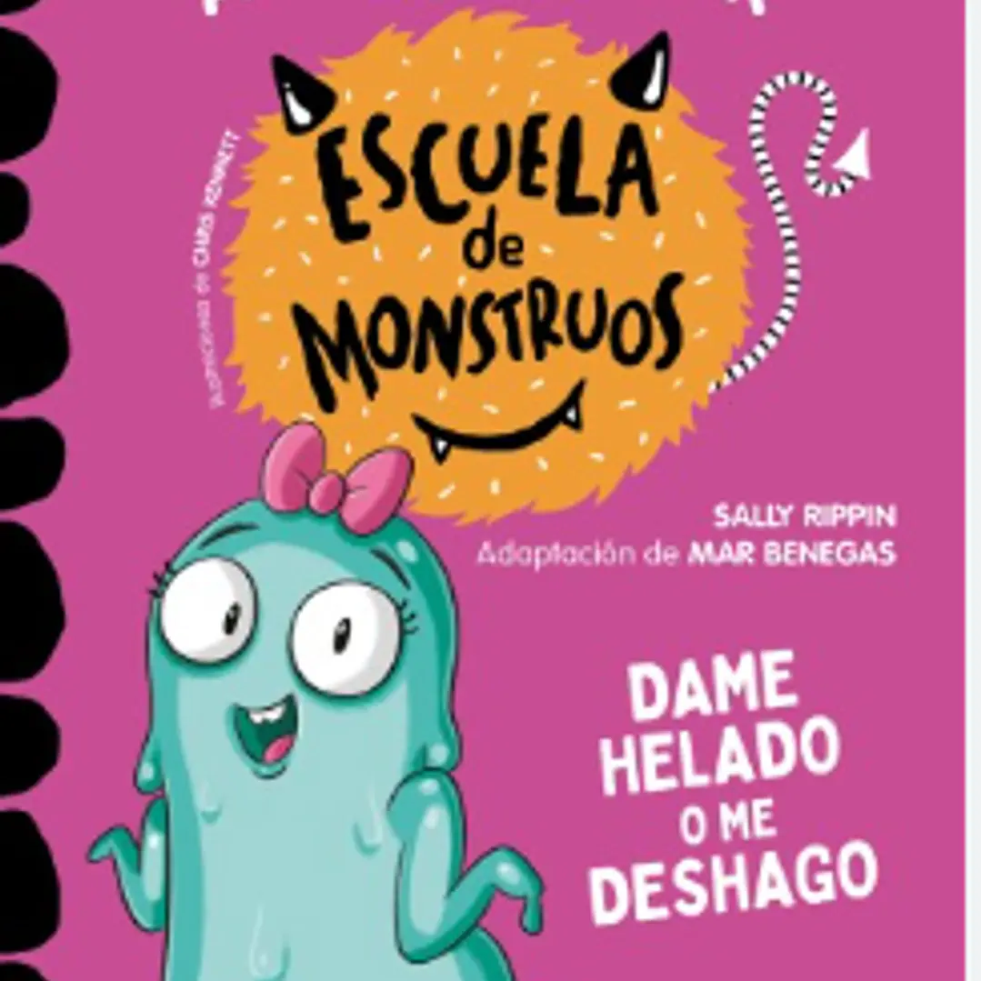 Escuela De Monstruos 11- Dame Helado O Me Deshago 1