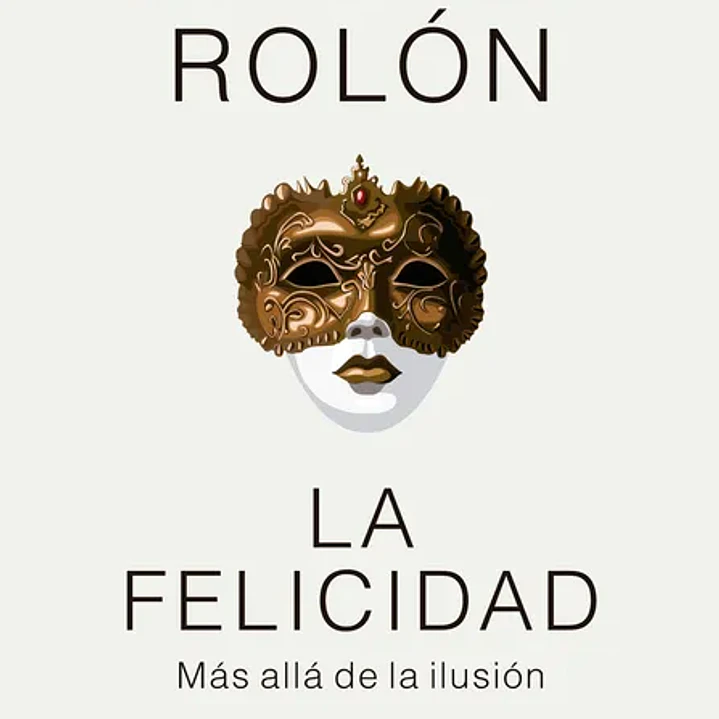 La Felicidad (Td - De Bolsillo) 1