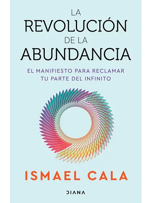 La Revolucion De La Abundancia
