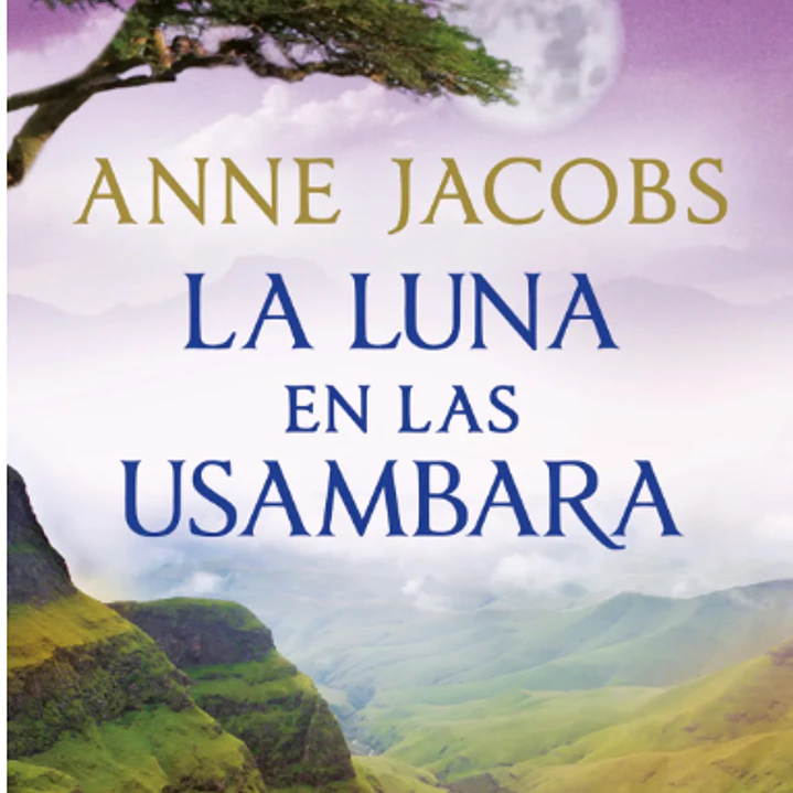 Sueños De Africa 2 - La Luna En Las Usambara 1