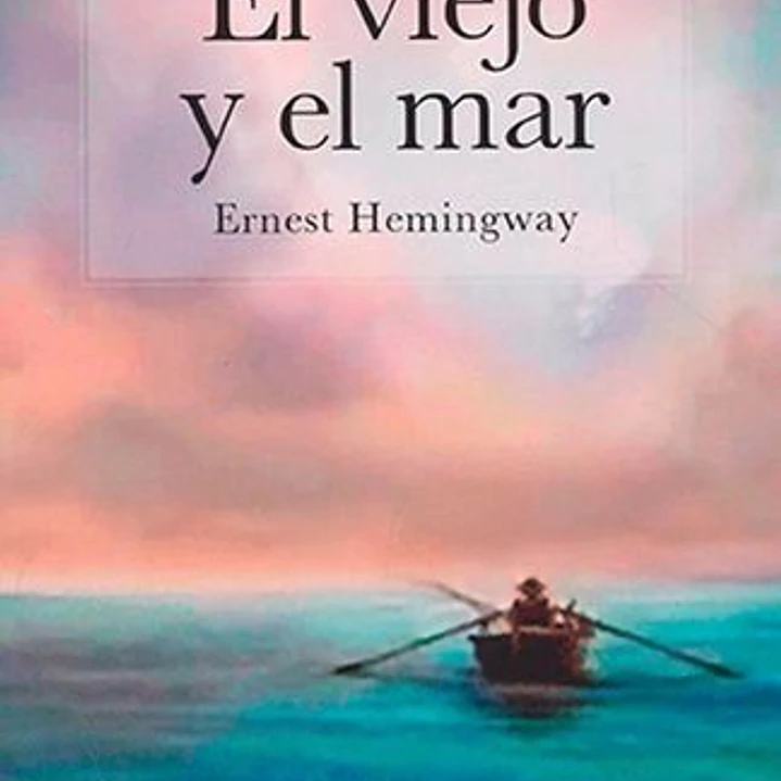 El Viejo Y El Mar 1