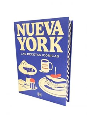 Nueva York. Las Recetas Iconicas