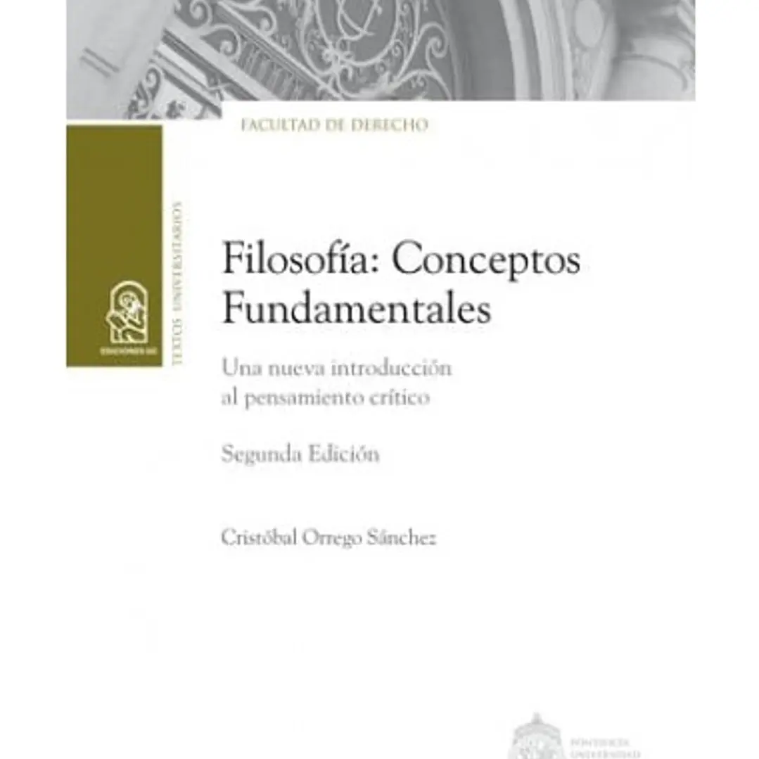 Filosofia Conceptos Fundamentales. Una Nueva Introduccion Al Pensamiento Critico (2° Edicion) 1