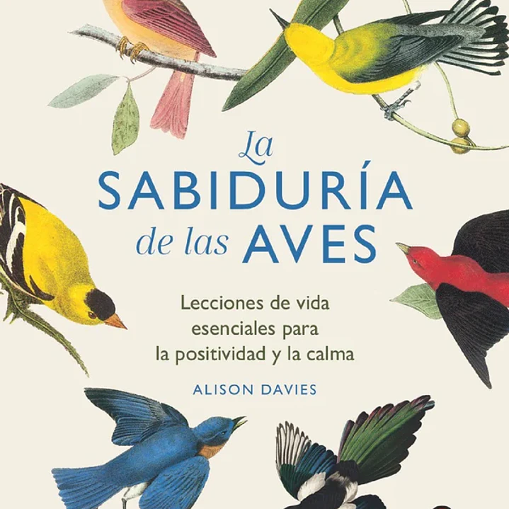 La Sabiduría De Las Aves 1