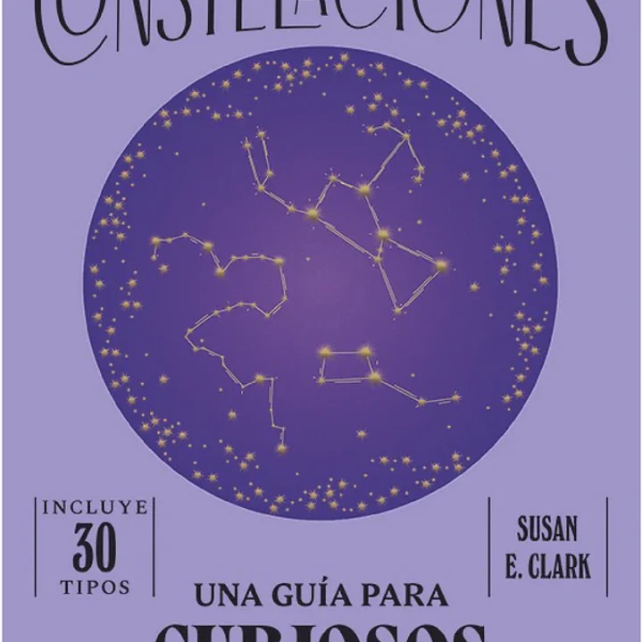 Una Guia Para Curiosos - Constelaciones 1