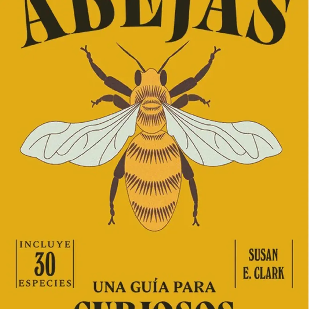 Una Guia Para Curiosos - Abejas 1