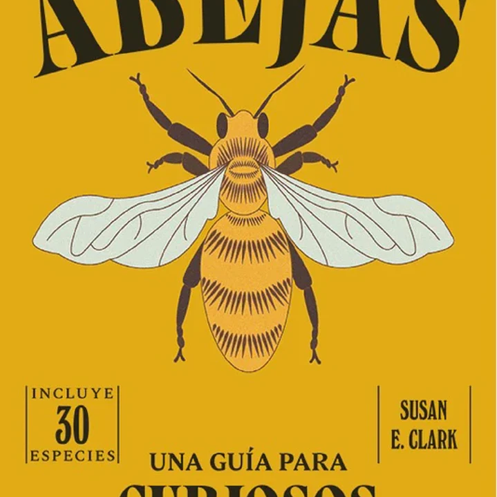 Una Guia Para Curiosos - Abejas 1