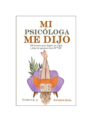 Mi Psicologa Me Dijo