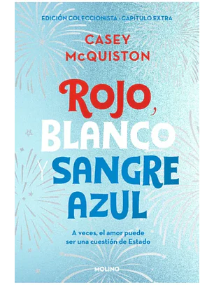 Rojo, Blanco Y Sangre Azul (Edición Coleccionista Con Capítulo Extra)