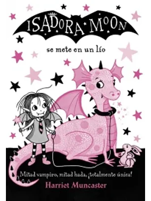 Isadora Moon 5 - Se Mete En Un Lio