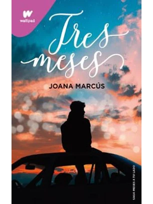 Tres Meses (Meses A Tu Lado 3)