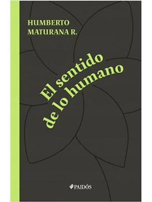 El Sentido De Lo Humano