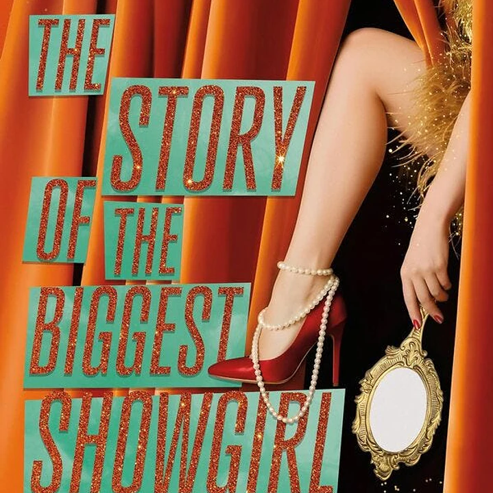 The Story Of The Biggest Showgirl 1