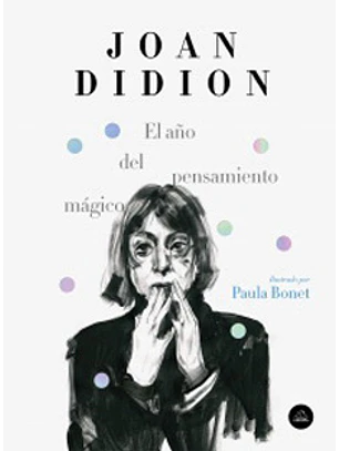 El Año Del Pensamiento Magico Ilustrado