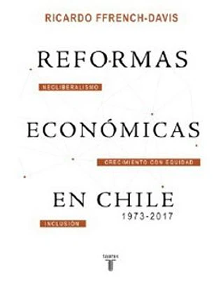 Reformas Economicas En Chile 1973 - 2017